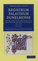 Registrum Palatinum Dunelmense 4 Volume Set