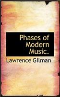 Phases of Modern Music.