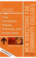 Dual Enrollment Policies, Pathways, and Perspectives
