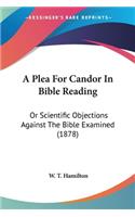 Plea For Candor In Bible Reading