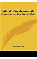 Wilibald Pirckheimer Als Geschichtschreiber (1886)