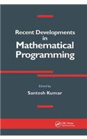 Recent Developments in Mathematical Programming