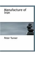 Manufacture of Iron