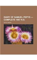 Diary of Samuel Pepys - Complete 1667 N.S.: (English)