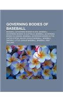 Governing Bodies of Baseball: Baseball Governing Bodies in Asia, Baseball Governing Bodies in Australia, Baseball Governing Bodies in Canada(English)