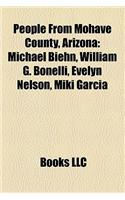 People from Mohave County, Arizona: Michael Biehn, William G. Bonelli, Evelyn Nelson, Miki Garcia(English)