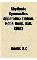 Rhythmic Gymnastics Apparatus: Ribbon, Rope, Hoop, Ball, Clubs(English)