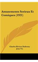 Amusements Serieux Et Comiques (1921)