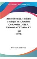 Bollettino Dei Musei Di Zoologia Ed Anatomia Comparata Della R. Universita Di Torino V7