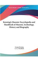 Kenning's Masonic Encyclopedia and Handbook of Masonic Archeology, History and Biography