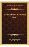 Pursuit of the House Boat
