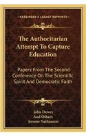 Authoritarian Attempt to Capture Education