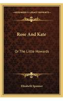 Rose and Kate