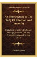 An Introduction To The Study Of Infection And Immunity