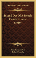 In And Out Of A French Country House (1910)