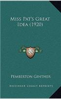 Miss Pat's Great Idea (1920)