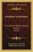 Seedtime In Kashmir