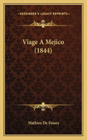 Viage A Mejico (1844)