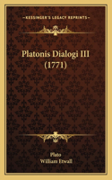 Platonis Dialogi III (1771)