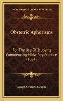 Obstetric Aphorisms