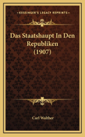 Das Staatshaupt In Den Republiken (1907)