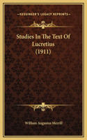 Studies In The Text Of Lucretius (1911)