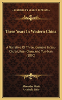 Three Years In Western China