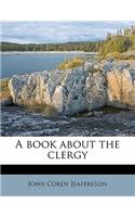 A Book about the Clergy Volume 1
