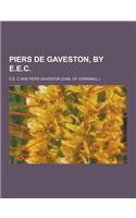 Piers de Gaveston, by E.E.C