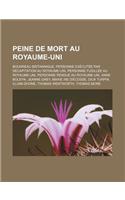 Peine de Mort Au Royaume-Uni: Bourreau Britannique, Personne Executee Par Decapitation Au Royaume-Uni, Personne Fusillee Au Royaume-Uni, Personne Pendue Au Royaume-Uni, Anne Bole(French)