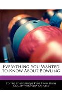 Everything You Wanted to Know about Bowling