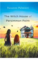 The Witch House of Persimmon Point