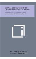 Dental Education In The United States And Canada