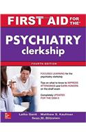 FIRST AID FOR THE PSYCHIATRY CLERKSHIP