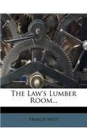The Law's Lumber Room...: (English)