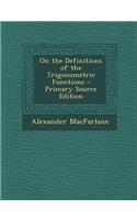 On the Definitions of the Trigonometric Functions