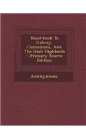 Hand-Book to Galway, Connemara, and the Irish Highlands