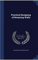 Practical Designing of Retaining Walls