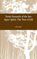 Torah Gematria of the Set-Apart Spirit: The Tree of Life