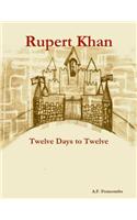 Rupert Khan: Twelve Days to Twelve