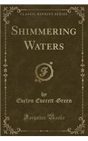 Shimmering Waters (Classic Reprint): (English)