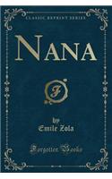 Nana (Classic Reprint)