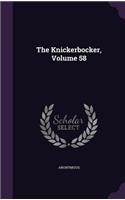 The Knickerbocker, Volume 58