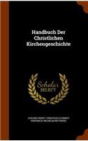 Handbuch Der Christlichen Kirchengeschichte