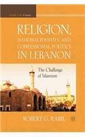 Religion, National Identity, and Confessional Politics in Lebanon