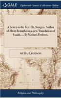 A Letter to the Rev. Dr. Sturges, Author of Short Remarks on a New Translation of Isaiah, ... by Michael Dodson,