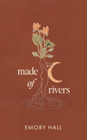 Made of Rivers [Revised & Expanded]