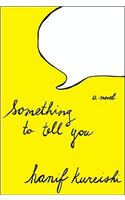 Something to Tell You