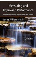 Measuring and Improving Performance: Information Technology Applications in Lean Systems: Information Technology Applications in Lean Systems