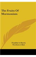 Fruits of Mormonism
